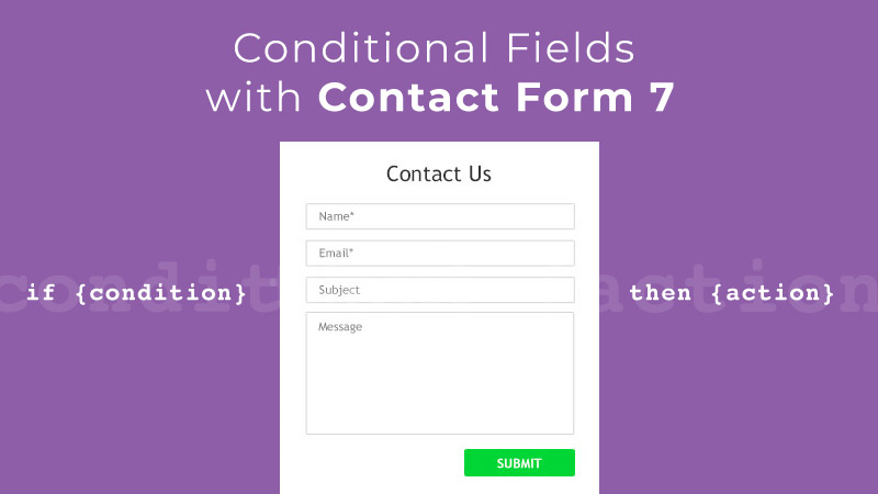 Conditional Forms with Contact Form 7